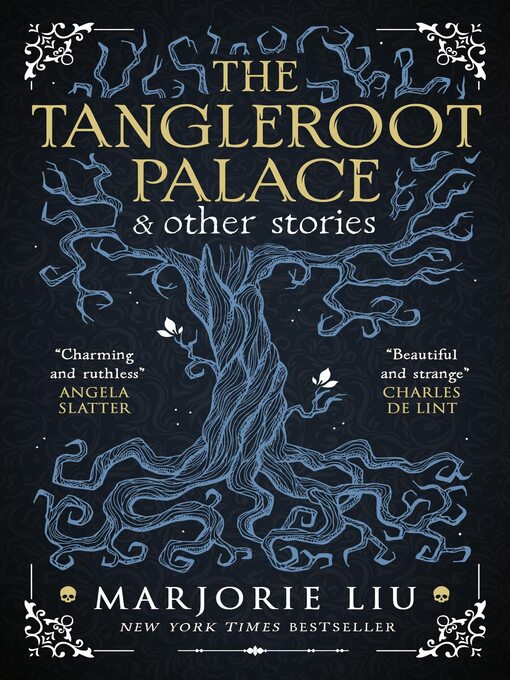 Title details for The Tangleroot Palace by Marjorie Liu - Wait list